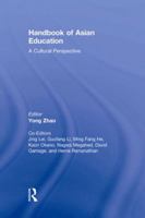 Handbook of Asian Education: A Cultural Perspective 0805864458 Book Cover