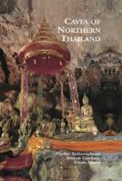 Caves of Northern Thailand 9749863135 Book Cover
