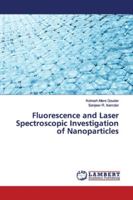 Fluorescence and Laser Spectroscopic Investigation of Nanoparticles 6139934435 Book Cover