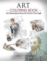 Art Coloring Book: 101 Masterpieces from Da Vinci to Van Gogh 1619495740 Book Cover