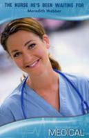 The Nurse He's Been Waiting For 0263199452 Book Cover