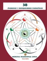 38 Síndromes y Desequilibrios Energéticos (Spanish Edition) B0FS5K64LY Book Cover
