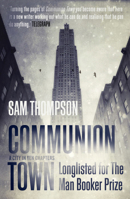 Communion Town: A City in Ten Chapters 0007454775 Book Cover