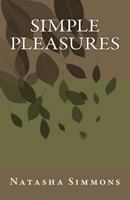 Simple Pleasures 0615602789 Book Cover