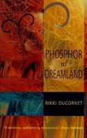 Phosphor in Dreamland (American Literature Series) 1564780848 Book Cover