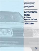 Mercedes-Benz E-Class Owner's Bible: 1986-1995 0837602300 Book Cover