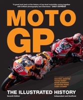 The Illustrated History of Moto GP 1787394875 Book Cover