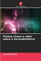 Pontos-chave a reter sobre a termodinâmica (Portuguese Edition) 6209002684 Book Cover