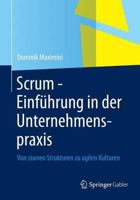 Scrum - Einf�hrung in Der Unternehmenspraxis: Von Starren Strukturen Zu Agilen Kulturen 364234822X Book Cover