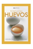 TODO CON HUEVO: recetas y valores nutricionales B08N5LDVY9 Book Cover