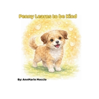 Penny Learns to Be Kind (Penny and Haley Growing Up) B0GGLJ3XMX Book Cover