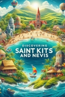 Discovering Saint Kitts and Nevis (Discovering the world) B0F6J7BJYZ Book Cover