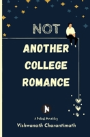 Not Another College Romance B093SDN46N Book Cover