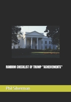 Random Checklist of Trump "Acheivements" B0BGGSD6K2 Book Cover