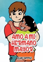 AMO A MI HERMANO MAYOR (Cuentos para dormir) 1912704455 Book Cover