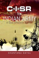 C4i2sr for Indian Army: A Cost Effective System 9380502885 Book Cover