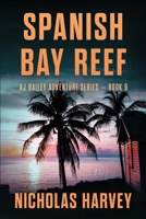 Spanish Bay Reef B08XY43S14 Book Cover