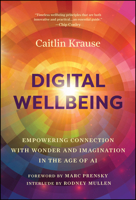 Digital Wellness 1394281781 Book Cover