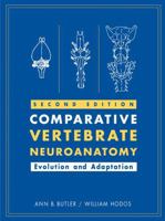 Comparative Vertebrate Neuroanatomy: Evolution and Adaptation 0471888893 Book Cover