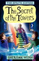 The Secret of the Towers: Bk.3 0957164866 Book Cover