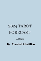 2024 Tarot Forecasts for All Signs: The Cosmic Love B0CD983BQ6 Book Cover