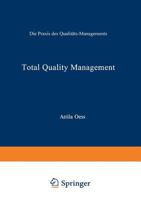 Total Quality Management: Die Praxis Des Qualitats-Managements 3409136223 Book Cover