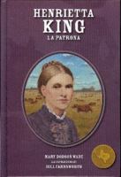 Henrietta King: Ranch Queen 1933979631 Book Cover