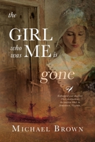 The Girl who was me is Gone 1950586219 Book Cover