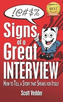 Signs of a Great Interview: How to Tell a Story that Speaks for Itself B08VYJKJS9 Book Cover