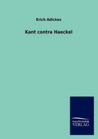 Kant Contra Haeckel 1147652449 Book Cover
