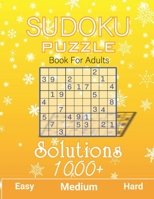 1000+ Sudoku Puzzles Book For Adults Easy Medium Hard Solution: Big Book of Sudoku, Tons of Challenge and Fun for your Brain, Easy-Medium-Hard Level ... - (With Solutions in Back) only 4 per page B08R66CLRV Book Cover