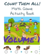 Count Them All! Volume 1: Fun math games for kids | Brain game books for kindergarten B086PTDL5W Book Cover