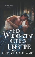 Een Weddenschap met een Libertine: Een pittige Regency-romance (Dutch Edition) B0G6L31PR9 Book Cover