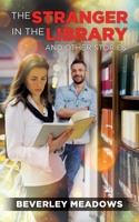 The Stranger in the Library and other Stories 1952027322 Book Cover