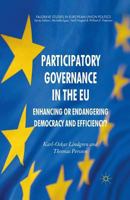 Participatory Governance in the EU: Enhancing or Endangering Democracy and Efficiency? 0230241786 Book Cover