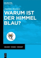 Warum ist der Himmel blau? 3111453588 Book Cover