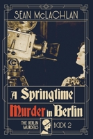 A Springtime Murder in Berlin B0CPY5938T Book Cover