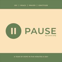 Pause: A Year of Hope in 5 Minutes a Day 0990311856 Book Cover