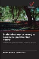 Stale obszary ochrony w dorzeczu potoku São Pedro 6208718996 Book Cover