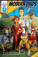 Modern Dads of Martial Arts Volume One B0F8FQ4Q8B Book Cover