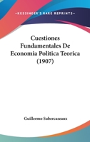 Cuestiones Fundamentales De Economia Politica Teorica (1907) 0274999331 Book Cover