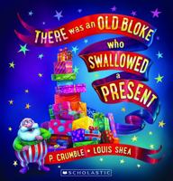 There Was an Old Bloke Who Swallowed a Present 1760158224 Book Cover