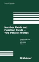 Number Fields and Function Fields: Two Parallel Worlds (Progress in Mathematics) 0817643974 Book Cover