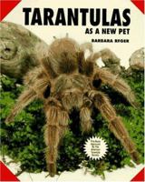 Tarantulas As a New Pet 079380082X Book Cover