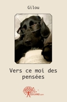Vers ce moi des pensées (French Edition) 2812113537 Book Cover