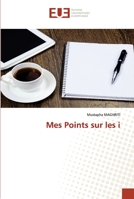 Mes Points sur les i 6203420867 Book Cover