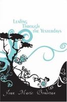 Leafing Through the Yesterdays 1424147026 Book Cover