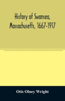 History of Swansea, Massachusetts, 1667-1917; 1015726976 Book Cover