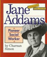 Jane Addams: Pioneer Social Worker (Community Builders) 0516203916 Book Cover