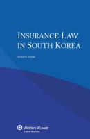 Insurance Law in South Korea 9041158413 Book Cover